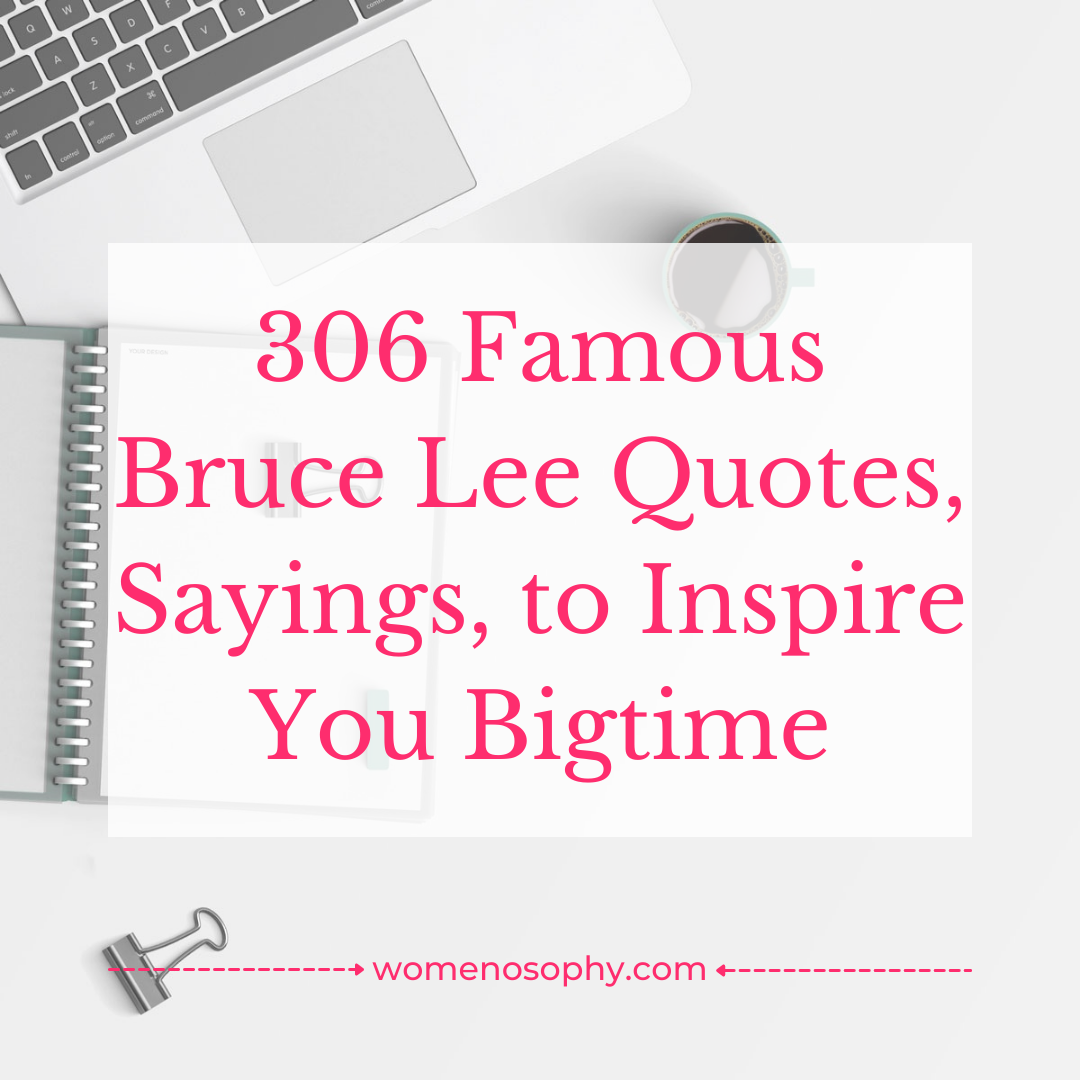 306 Famous Bruce Lee Quotes, Sayings, to Inspire You Bigtime