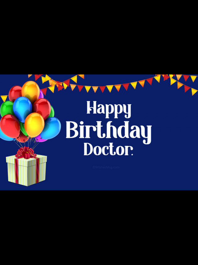 Birthday Wishes for Doctor – Happy Birthday Doctor