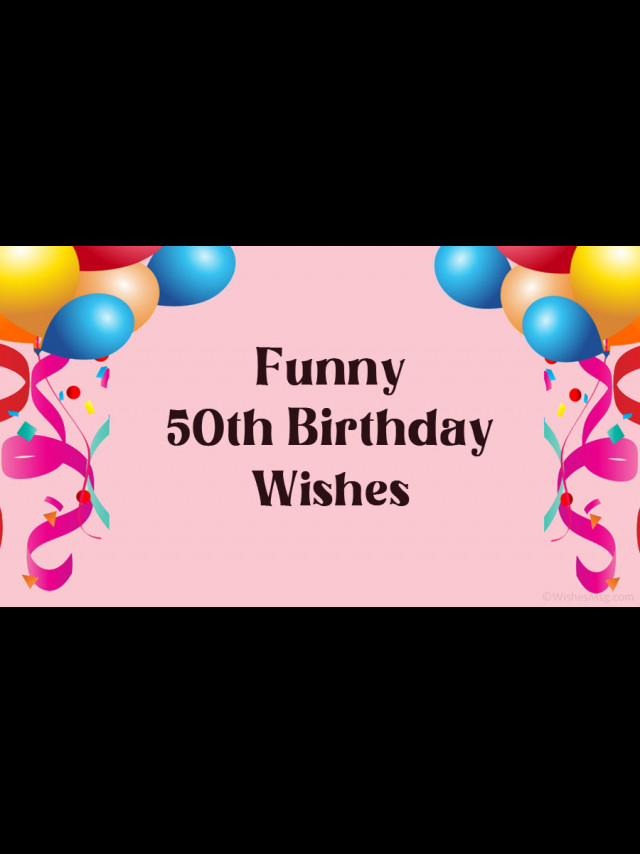 funny-50th-birthday-wishes-messages-and-quotes