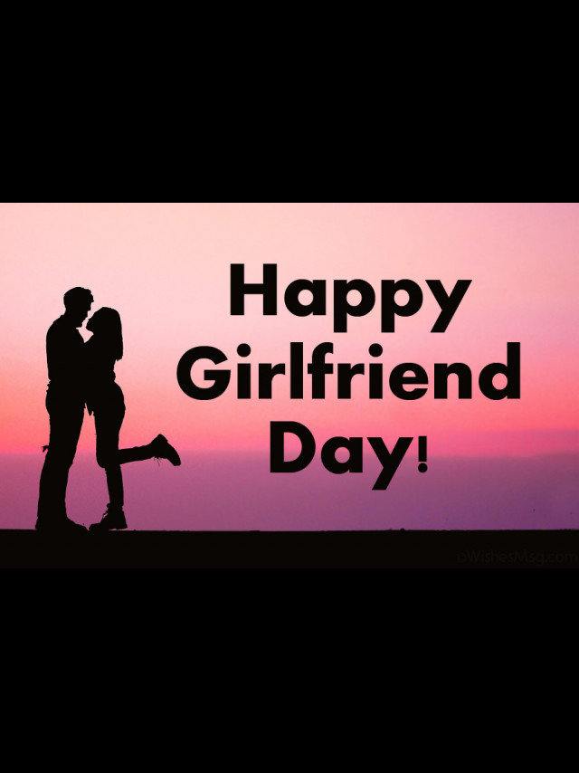 girlfriend-day-wishes-messages-and-quotes