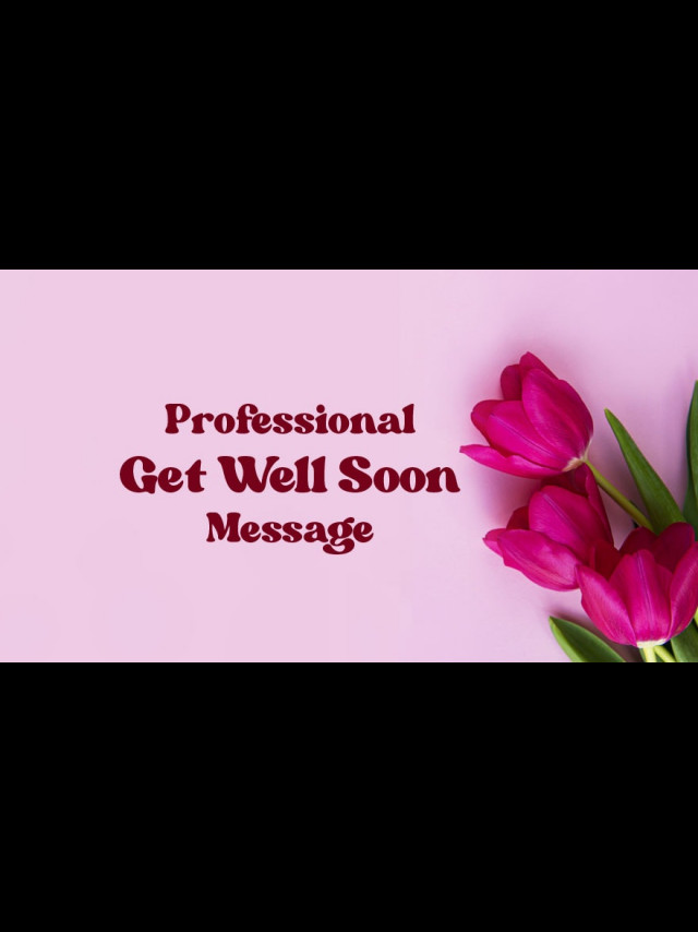 50-get-well-soon-messages-for-boss-and-colleague