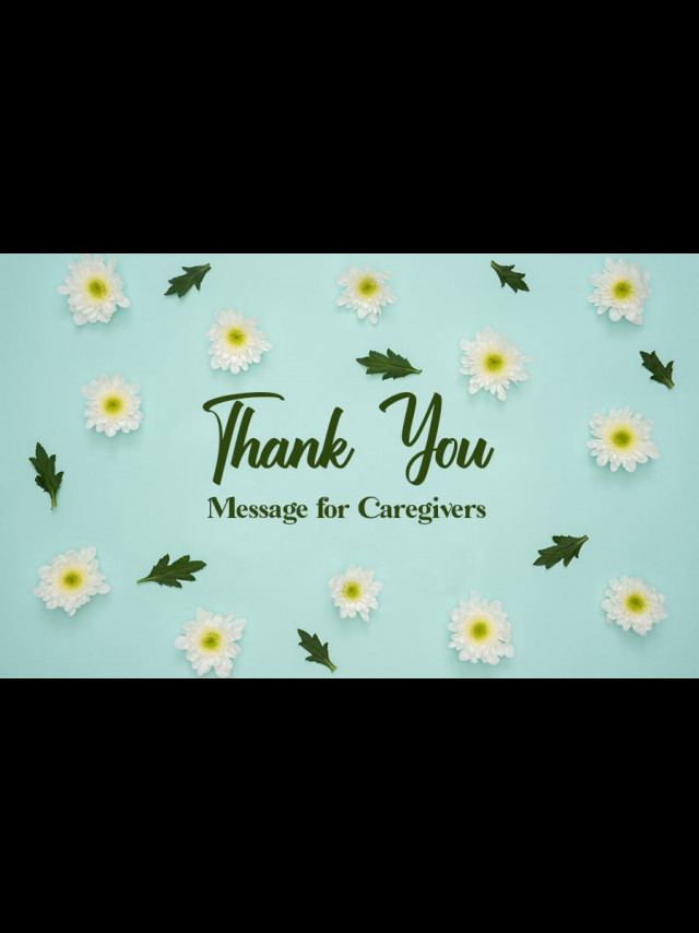Caregiver Appreciation Messages and Quotes