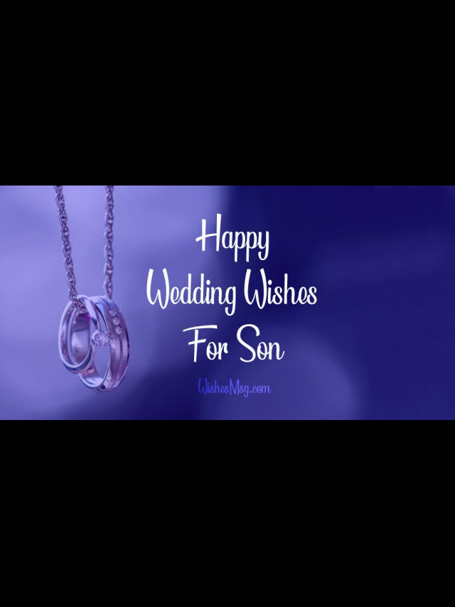 wedding-wishes-for-son-congratulations-messages-and-prayers