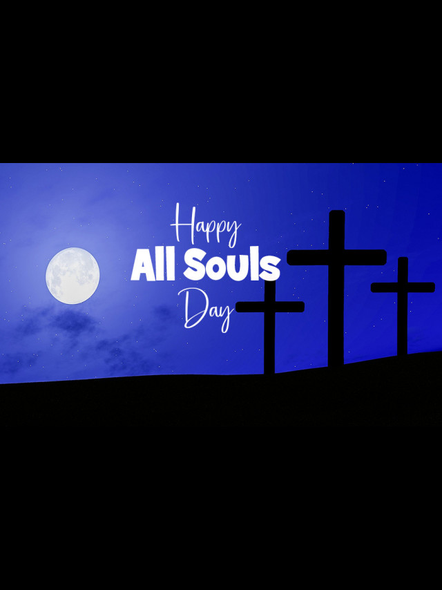 Happy All Souls Day Quotes, Messages and Wishes