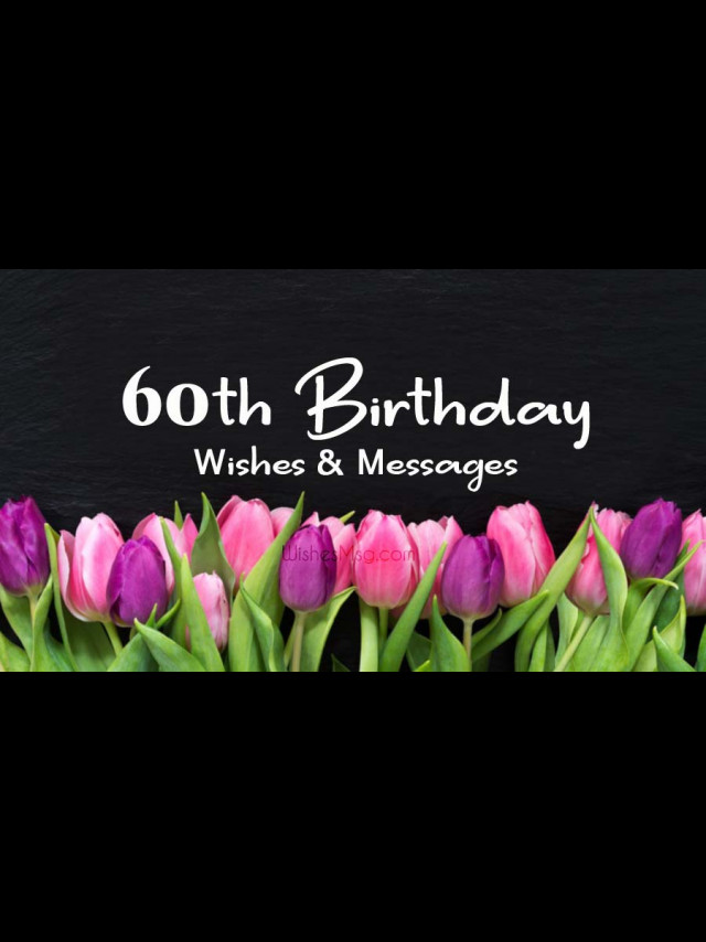 60th Birthday Wishes and Messages