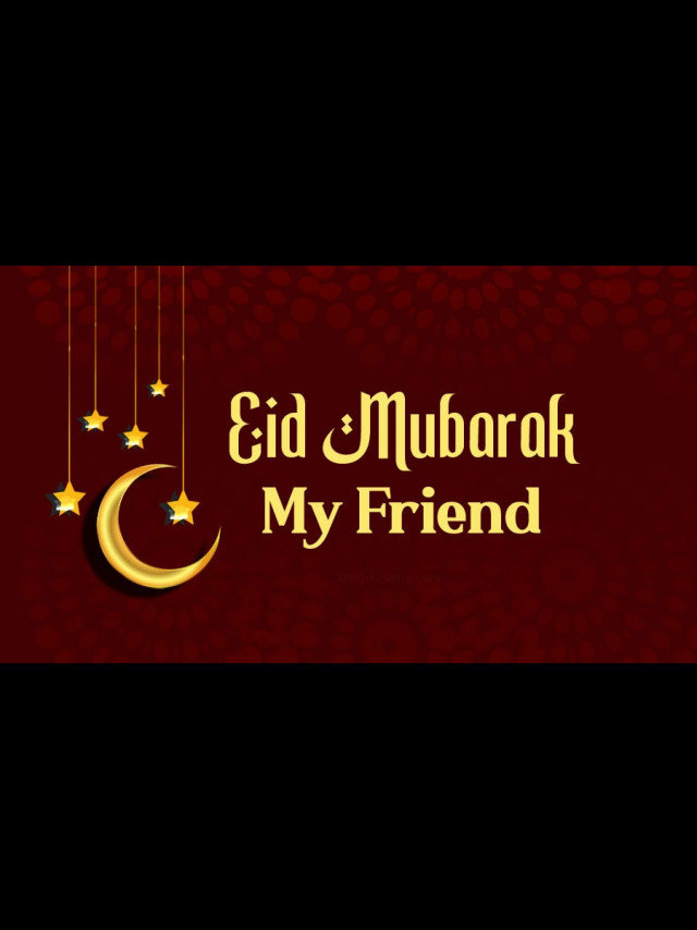 30+ Eid Mubarak Wishes for Friends