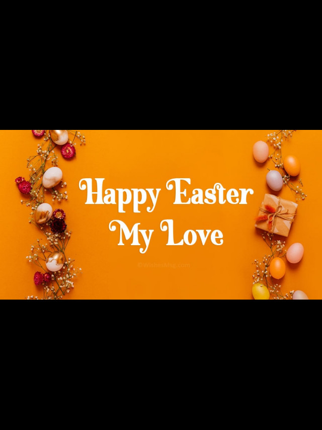 Happy Easter My Love Easter Love Messages – Happy Easter My Love